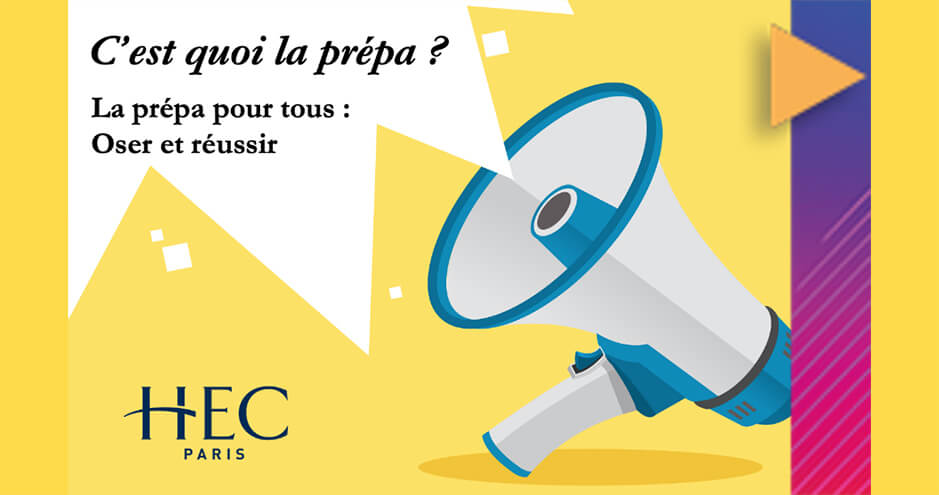 © HEC Paris - MOOC "C'est quoi la prépa?"