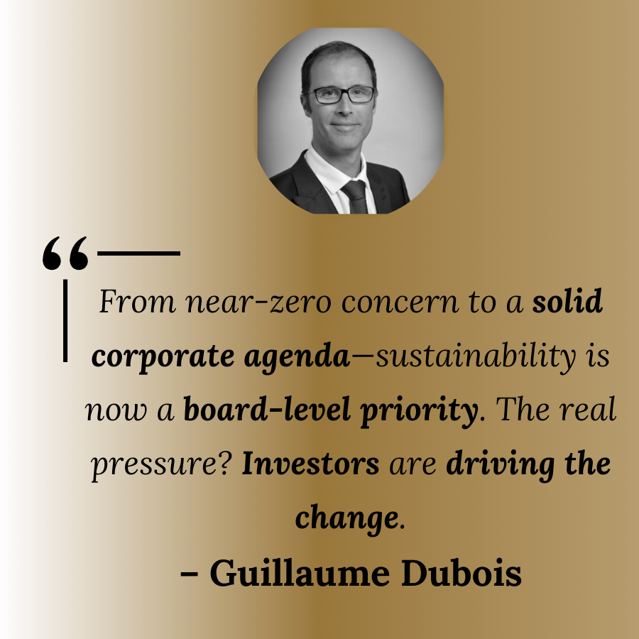 Quote from Guillaume Dubois about the rise of sustainability as a board-level priority, set against a gold gradient background. His black-and-white portrait is positioned at the top.