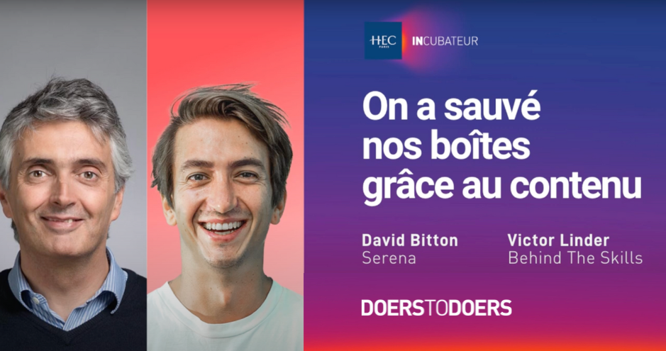 Incubateur - Doers to Doers - On a sauvé nos boîtes grâce au contenu